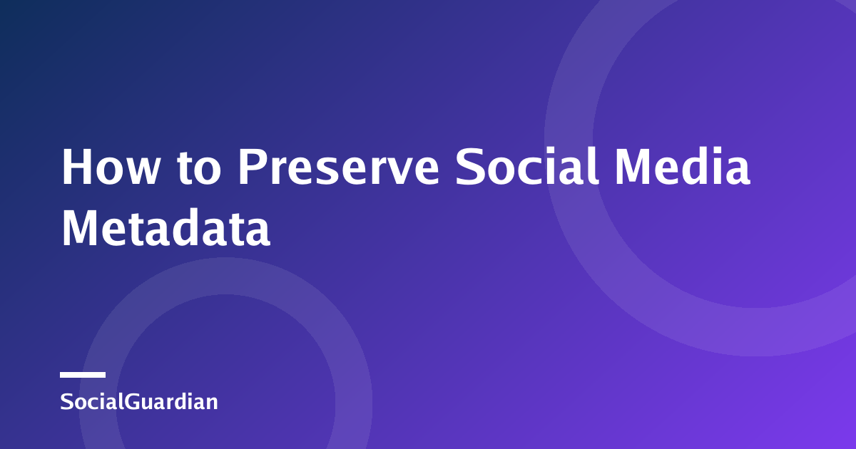 Organized social media archive with media files and metadata records
